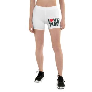 LOVE THAT! Shorts